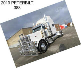 2013 PETERBILT 388