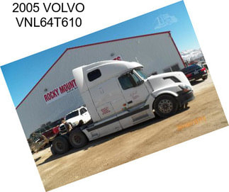 2005 VOLVO VNL64T610