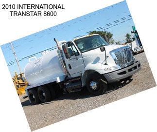 2010 INTERNATIONAL TRANSTAR 8600