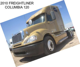 2010 FREIGHTLINER COLUMBIA 120