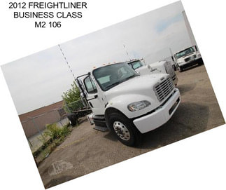 2012 FREIGHTLINER BUSINESS CLASS M2 106