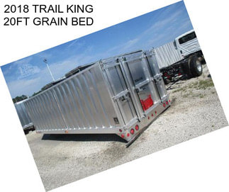 2018 TRAIL KING 20FT GRAIN BED