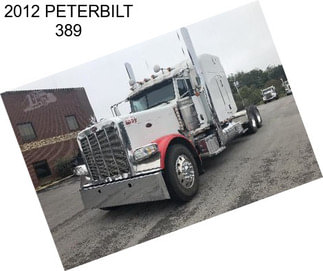 2012 PETERBILT 389