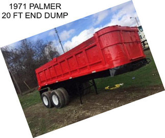 1971 PALMER 20 FT END DUMP