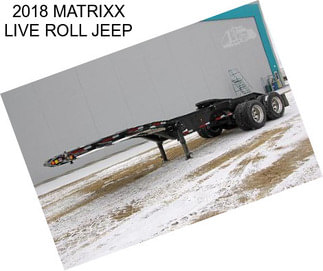 2018 MATRIXX LIVE ROLL JEEP