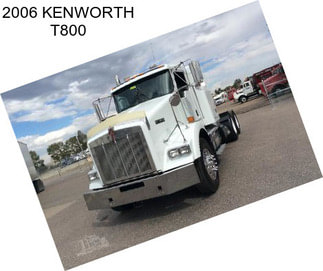 2006 KENWORTH T800