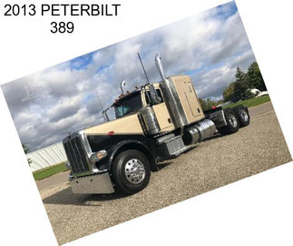 2013 PETERBILT 389