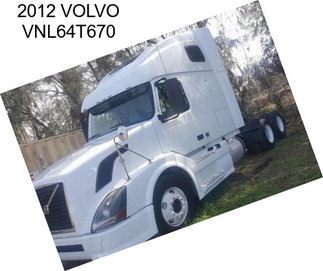 2012 VOLVO VNL64T670