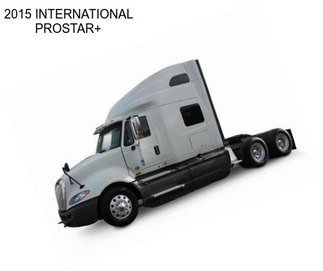 2015 INTERNATIONAL PROSTAR+