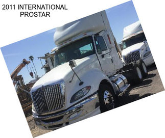 2011 INTERNATIONAL PROSTAR