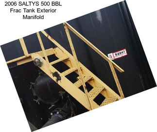 2006 SALTYS 500 BBL Frac Tank Exterior Manifold