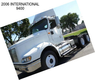 2006 INTERNATIONAL 9400