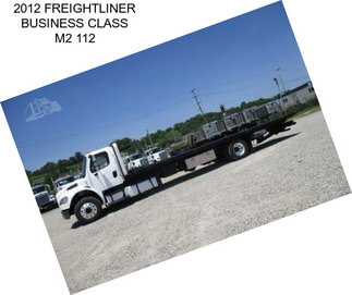 2012 FREIGHTLINER BUSINESS CLASS M2 112