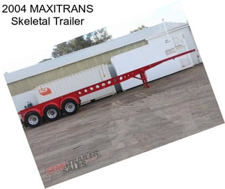 2004 MAXITRANS Skeletal Trailer