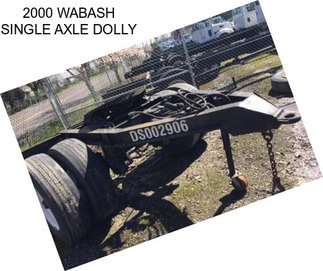 2000 WABASH SINGLE AXLE DOLLY