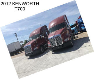 2012 KENWORTH T700