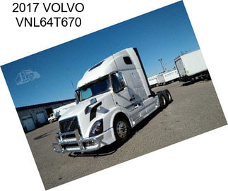 2017 VOLVO VNL64T670