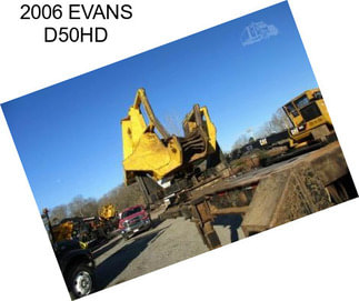 2006 EVANS D50HD