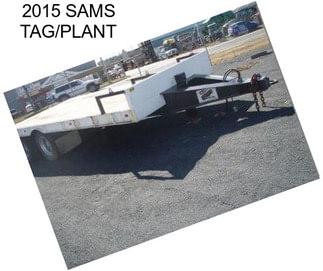 2015 SAMS TAG/PLANT