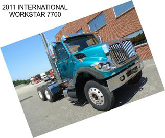 2011 INTERNATIONAL WORKSTAR 7700