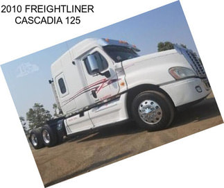 2010 FREIGHTLINER CASCADIA 125