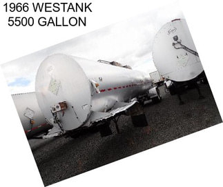 1966 WESTANK 5500 GALLON