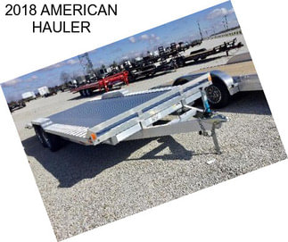 2018 AMERICAN HAULER