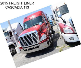 2015 FREIGHTLINER CASCADIA 113