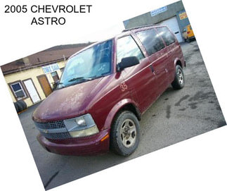 2005 CHEVROLET ASTRO