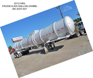 2012 HEIL CRUDE-8,400 GALLON-200BBL MC-DOT-407