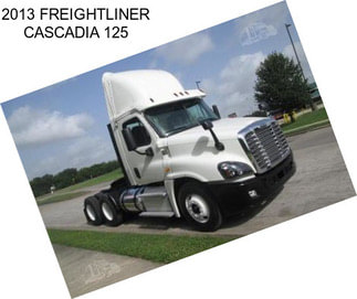 2013 FREIGHTLINER CASCADIA 125