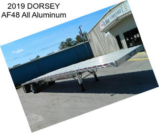 2019 DORSEY AF48 All Aluminum