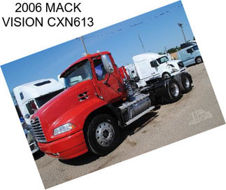 2006 MACK VISION CXN613