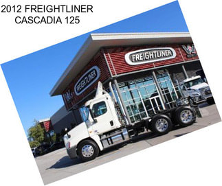 2012 FREIGHTLINER CASCADIA 125