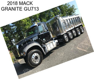 2018 MACK GRANITE GU713