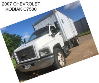 2007 CHEVROLET KODIAK C7500