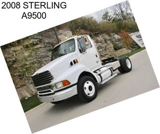 2008 STERLING A9500