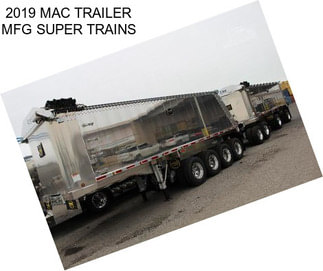 2019 MAC TRAILER MFG SUPER TRAINS