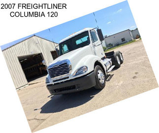 2007 FREIGHTLINER COLUMBIA 120