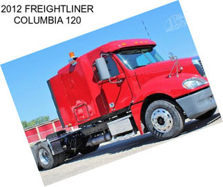 2012 FREIGHTLINER COLUMBIA 120