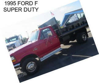 1995 FORD F SUPER DUTY