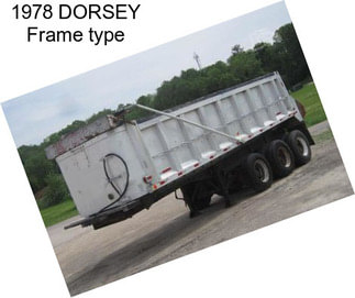 1978 DORSEY Frame type