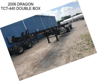 2006 DRAGON TCT-440 DOUBLE BOX