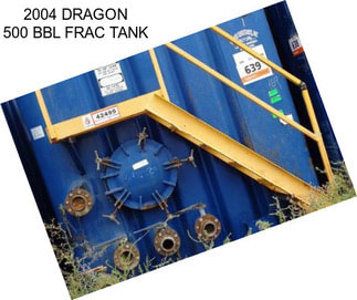 2004 DRAGON 500 BBL FRAC TANK