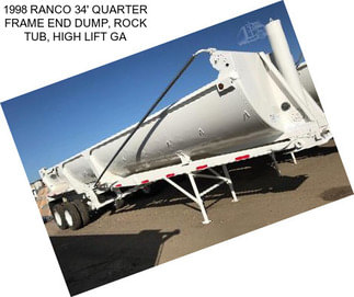 1998 RANCO 34\' QUARTER FRAME END DUMP, ROCK TUB, HIGH LIFT GA