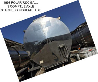 1993 POLAR 7200 GAL., 3 COMPT., 2 AXLE STAINLESS INSULATED SE