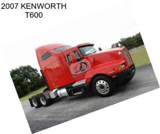 2007 KENWORTH T600