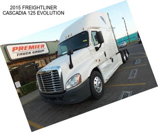 2015 FREIGHTLINER CASCADIA 125 EVOLUTION