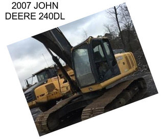 2007 JOHN DEERE 240DL