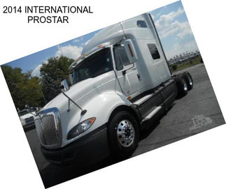 2014 INTERNATIONAL PROSTAR